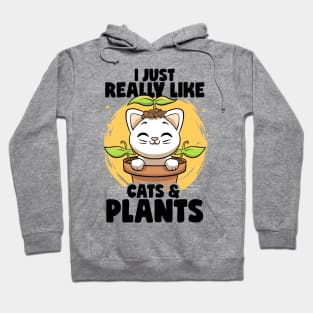 I Just Really Like Cats & Plants Lovers Botanical Plants Hoodie